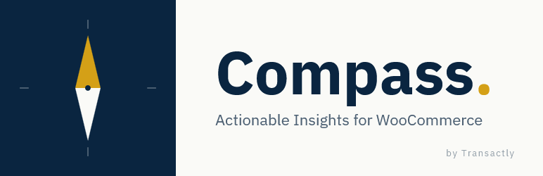 Compass — Actionable Insights for WooCommerce by Transactly